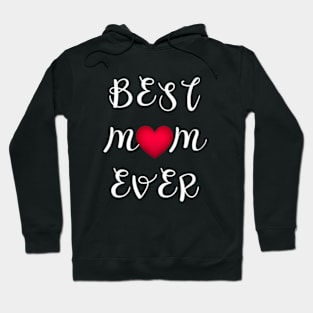 Best mom ever Hoodie